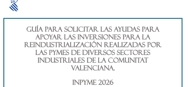 13/02/2025 |  Ayudas INPYME 2026: Oportunidad para las Pymes Industriales de Aguamarga